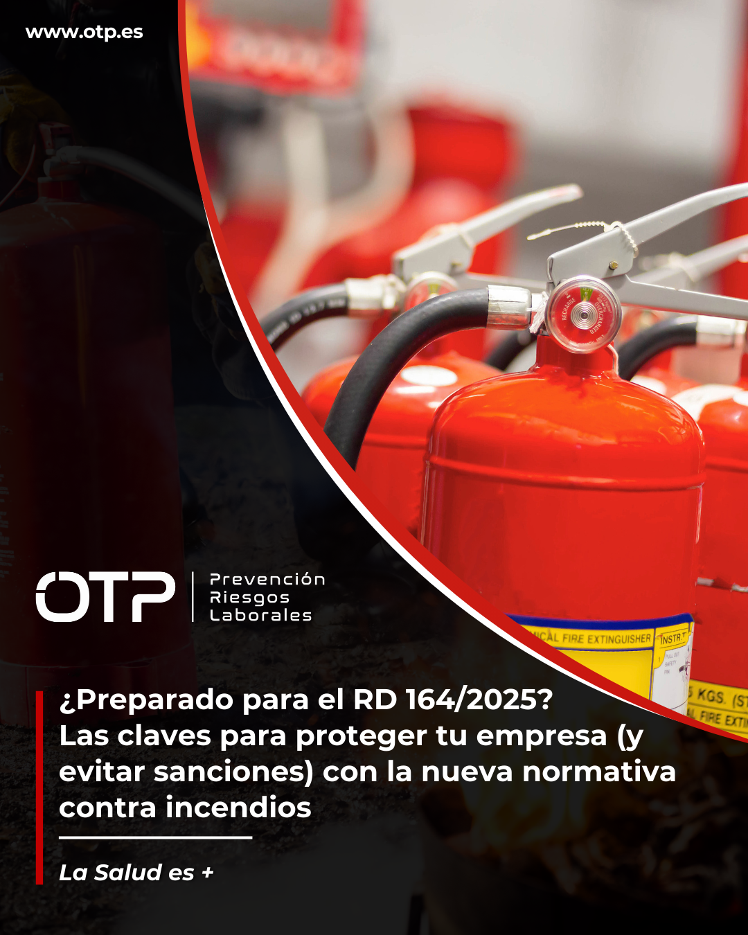 ¿Preparado para el RD 164/2025? Las claves para proteger tu empresa (y evitar sanciones) con la nueva normativa contra incendios